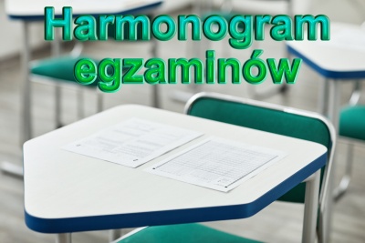 HARMONOGRAM EGZAMIN&Oacute;W
